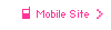 Mobile Site